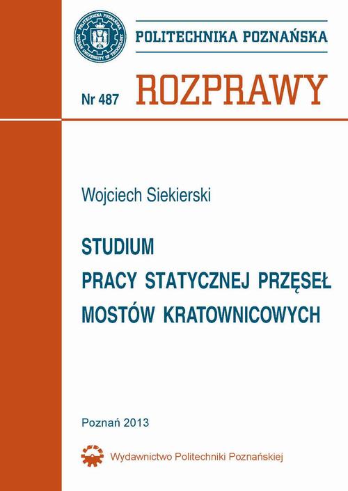 Studium pracy statycznej przęseł mostów kratownicowych