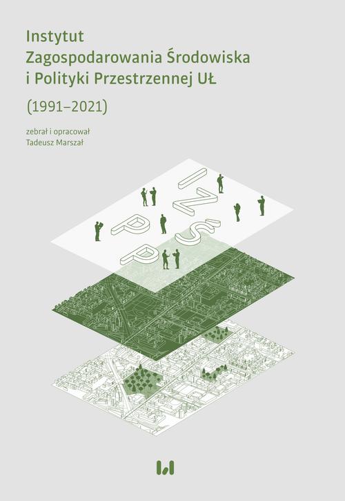 Instytut Zagospodarowania Środowiska i Polityki Przestrzennej UŁ (1991–2021)