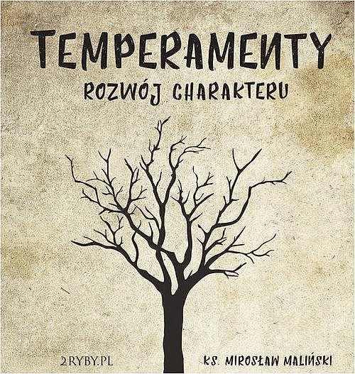 Temperamenty - rozwój charakteru