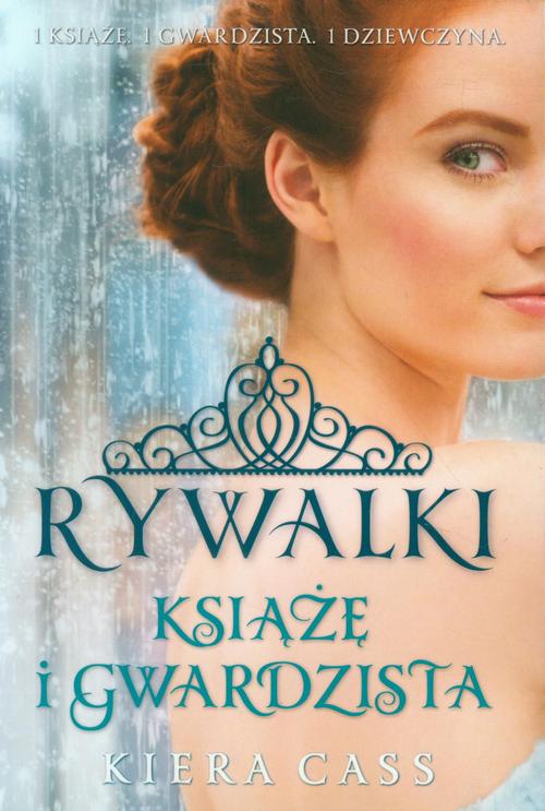 Rywalki. Książę i Gwardzista