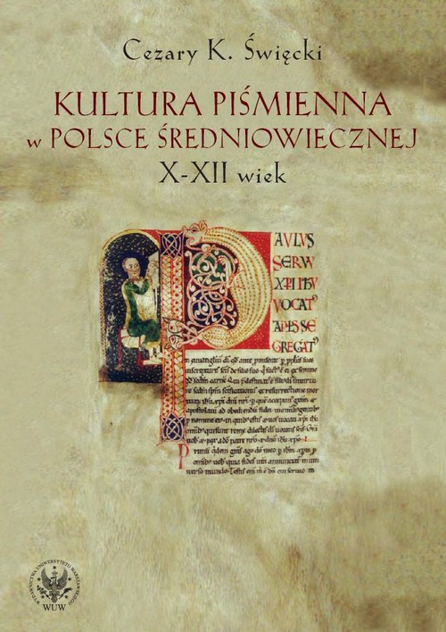 Kultura piśmienna w Polsce średniowiecznej. X-XII wiek