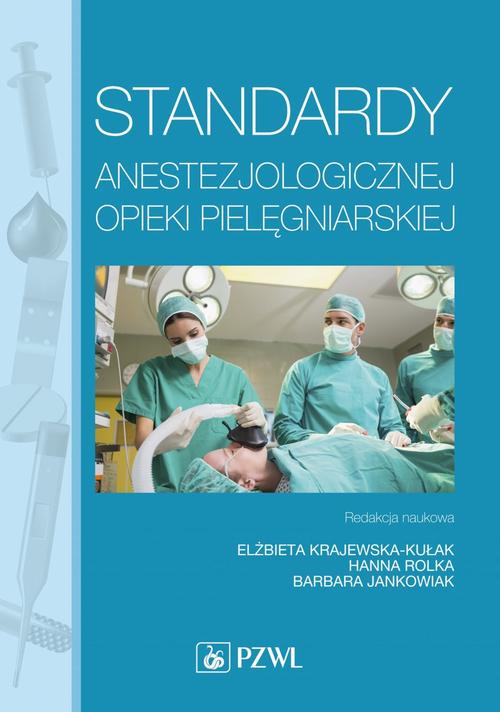 Standardy anestezjologicznej opieki pielęgniarskiej