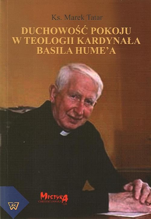 Duchowość pokoju w teologii kardynała Basila Hume’a